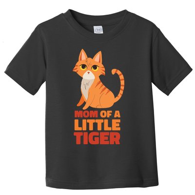 Mom Of A Little Tiger Toddler T-Shirt