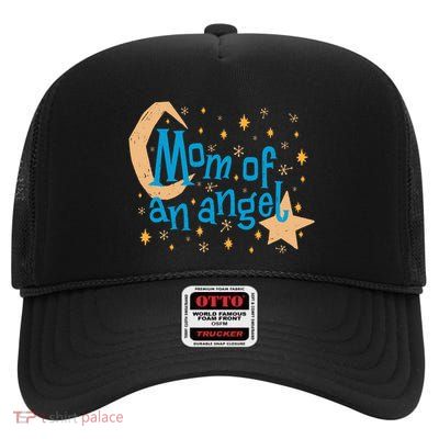 Mom Of An Angel High Crown Mesh Back Trucker Hat