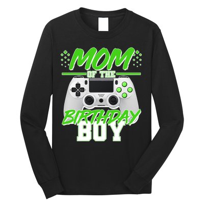 Mom Of Birthday Boy Video Gamer Long Sleeve Shirt