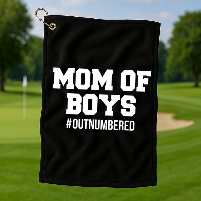 Mom of Boys Hashtag Out Numbered Golf Towel