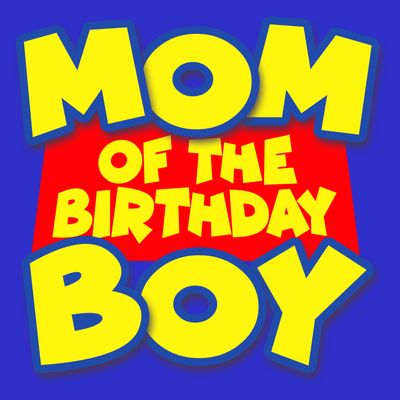 Mom of the Birthday Boy Spoof Toy Logo T-Shirt