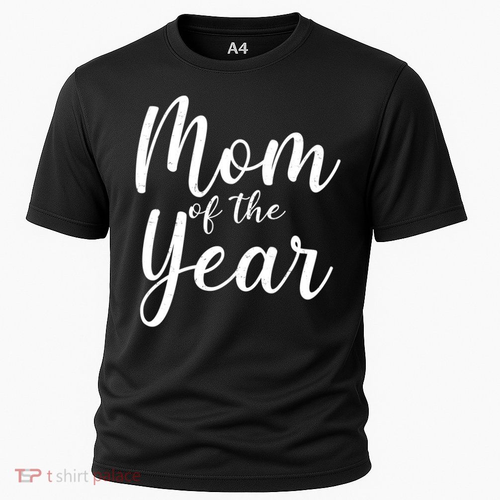 Mom of the Year Happy Mother's Day Performance Shirt