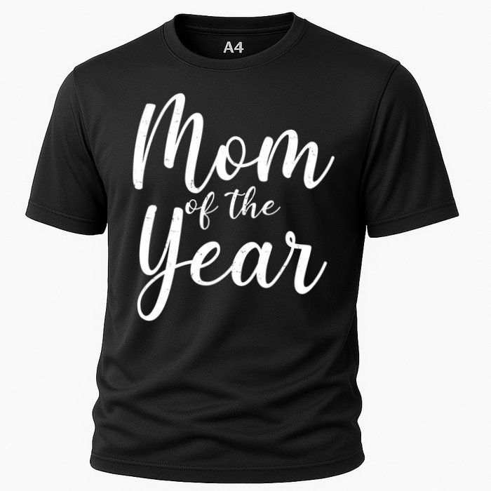 Mom of the Year Happy Mother's Day Cooling Performance Crew T-Shirt
