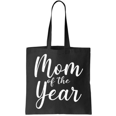 Mom of the Year Happy Mother's Day Bag
