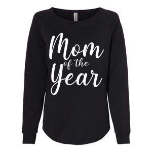 Mom of the Year Happy Mother's Day Womens California Wash Sweatshirt