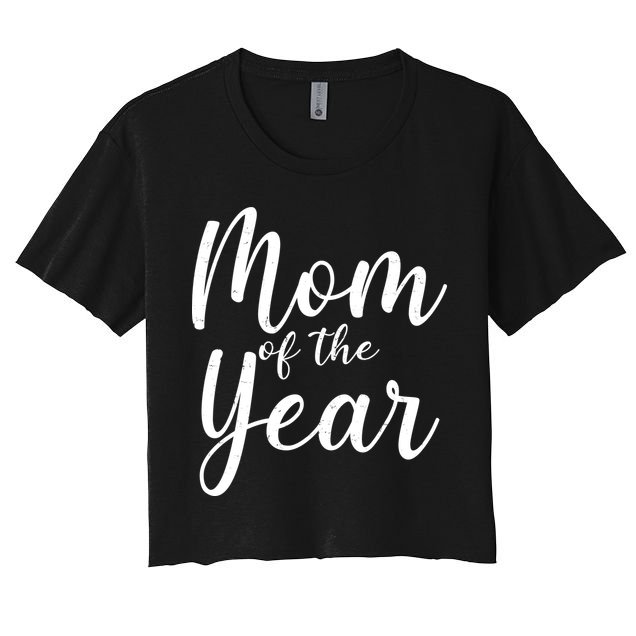 Mom of the Year Happy Mother's Day Crop Top