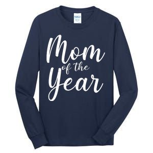 Mom of the Year Happy Mother's Day Tall Long Sleeve T-Shirt