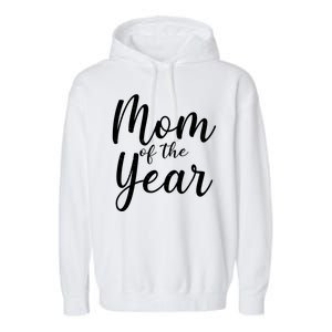 Mom of the Year Happy Mother's Day Garment-Dyed Fleece Hoodie