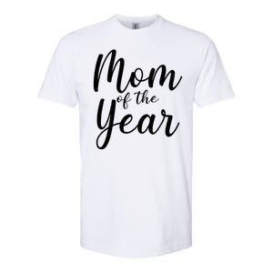 Mom of the Year Happy Mother's Day Softstyle CVC T-Shirt