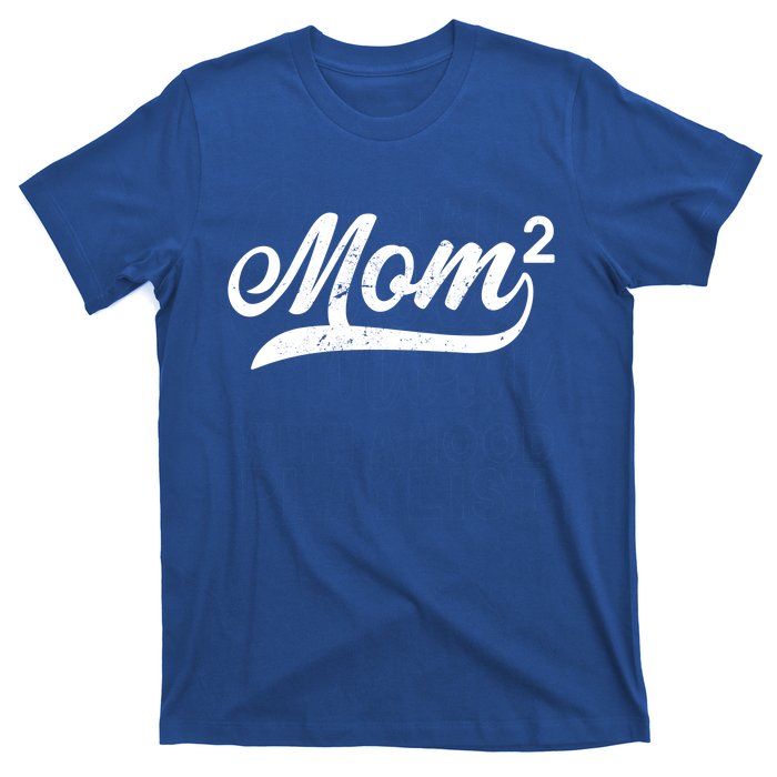 Mom Of Two T-Shirt