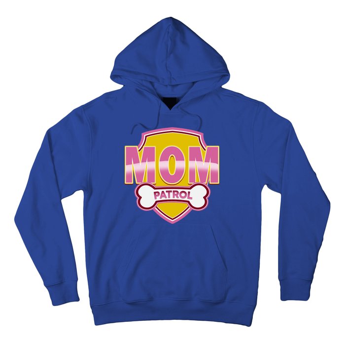 Mom Patrol Dog Mom Hoodie