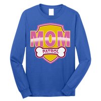 Mom Patrol Dog Mom Long Sleeve Shirt