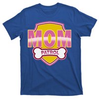 Mom Patrol Dog Mom T-Shirt