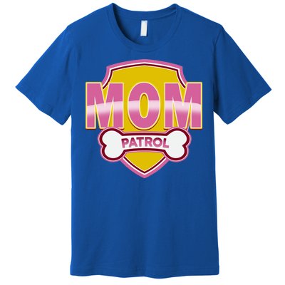 Mom Patrol Dog Mom Premium T-Shirt