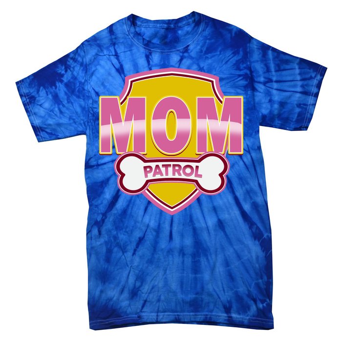 Mom Patrol Dog Mom Tie-Dye T-Shirt