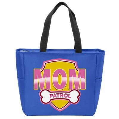Mom Patrol Dog Mom Zip Tote Bag