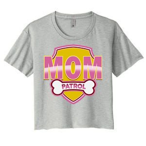 Mom Patrol Dog Mom Women's Crop Top Tee