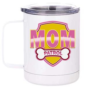 Mom Patrol Dog Mom 12 oz Stainless Steel Tumbler Cup