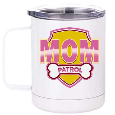 Mom Patrol Dog Mom 12 oz Stainless Steel Tumbler Cup