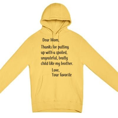 Mom Thanks For Putting Up With My Brother Premium Pullover Hoodie