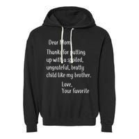 Mom Thanks For Putting Up With My Brother Garment-Dyed Fleece Hoodie
