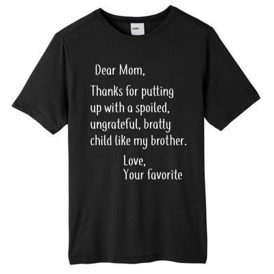 Mom Thanks For Putting Up With My Brother Tall Fusion ChromaSoft Performance T-Shirt