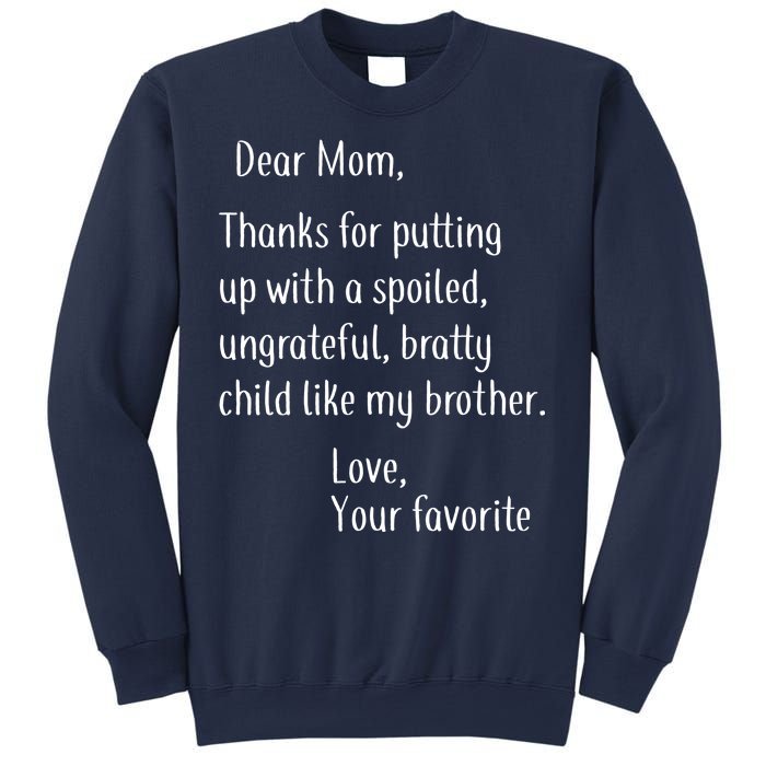 Mom Thanks For Putting Up With My Brother Sweatshirt