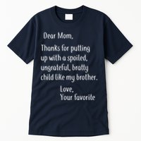 Mom Thanks For Putting Up With My Brother Tall T-Shirt