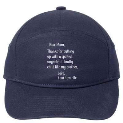 Mom Thanks For Putting Up With My Brother 7-Panel Snapback Hat