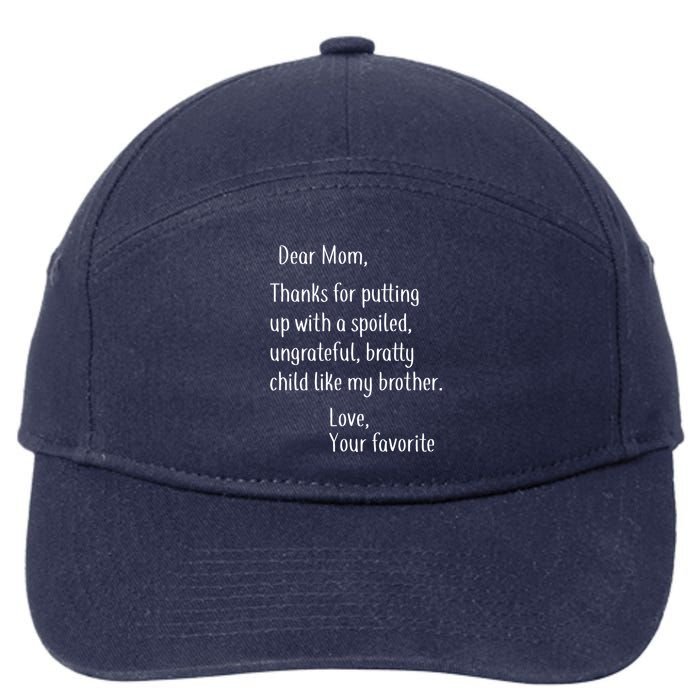 Mom Thanks For Putting Up With My Brother 7-Panel Snapback Hat