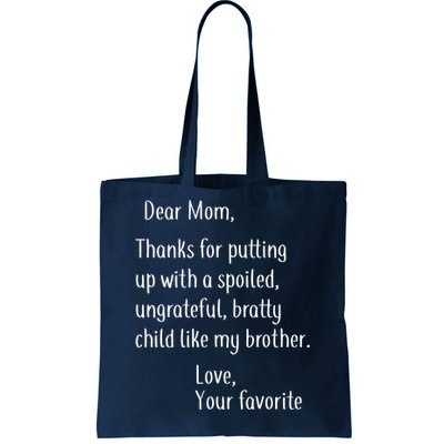 Mom Thanks For Putting Up With My Brother Tote Bag