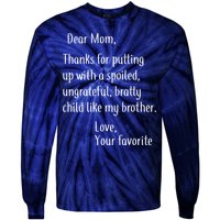 Mom Thanks For Putting Up With My Brother Tie-Dye Long Sleeve Shirt