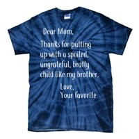 Mom Thanks For Putting Up With My Brother Tie-Dye T-Shirt