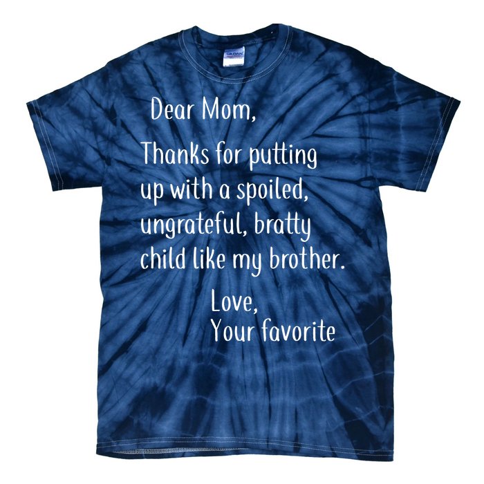 Mom Thanks For Putting Up With My Brother Tie-Dye T-Shirt