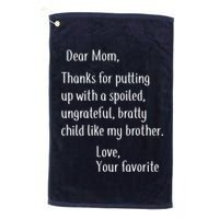 Mom Thanks For Putting Up With My Brother Golf Towel