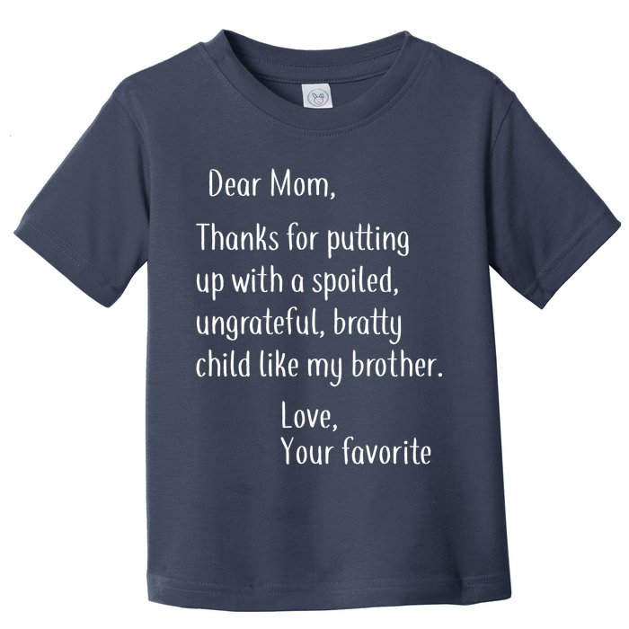 Mom Thanks For Putting Up With My Brother Toddler T-Shirt