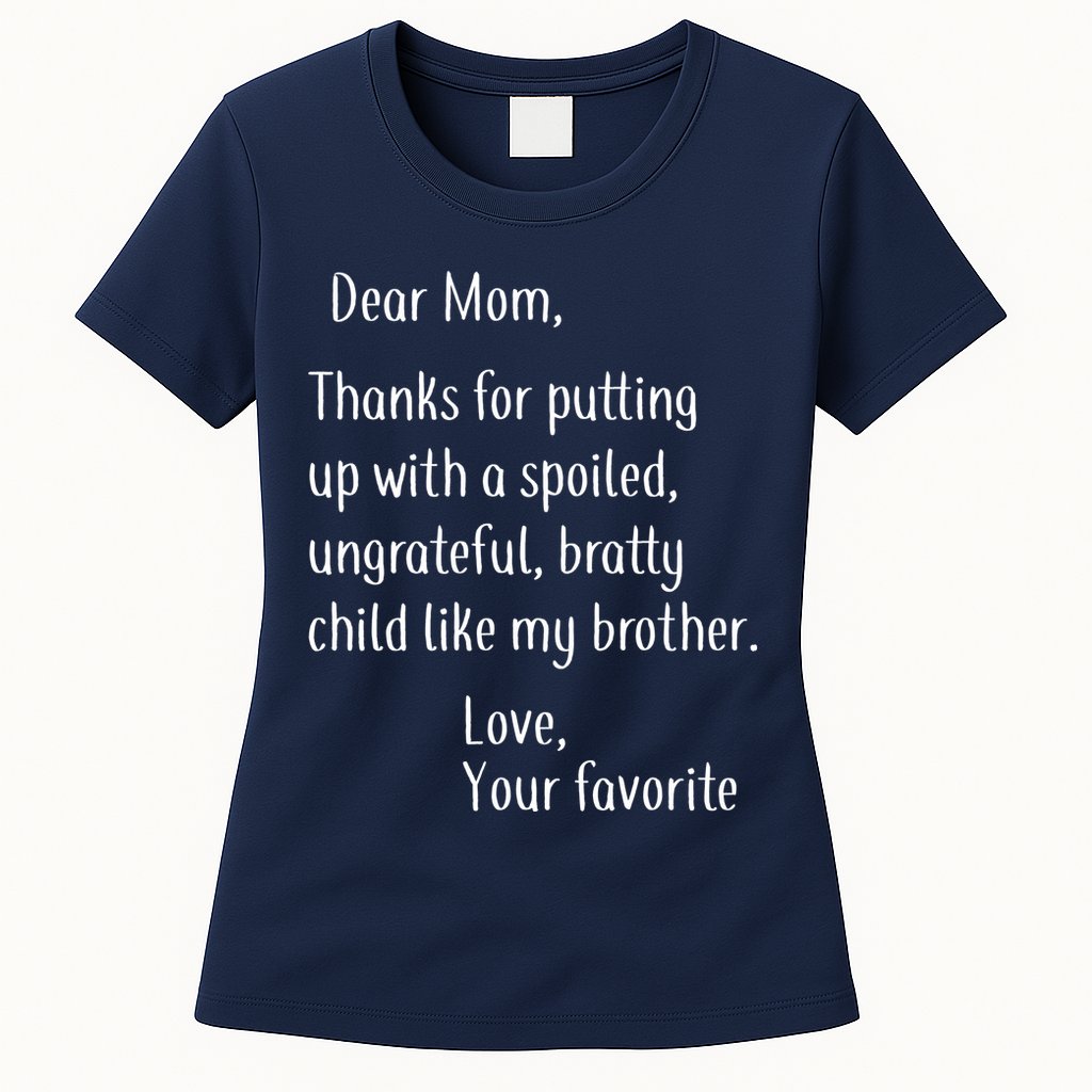 Mom Thanks For Putting Up With My Brother Womens T-Shirt