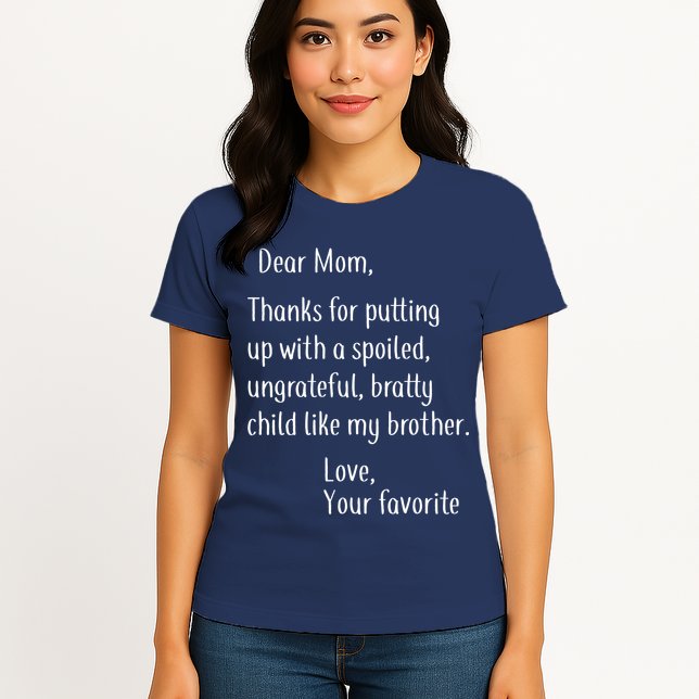 Mom Thanks For Putting Up With My Brother Womens T-Shirt