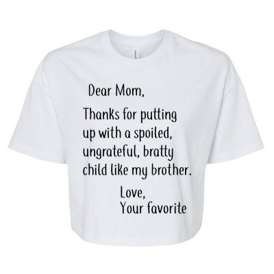 Mom Thanks For Putting Up With My Brother Bella+Canvas Jersey Crop Tee