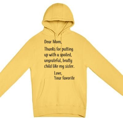 Mom Thanks For Putting Up With My Sister Premium Pullover Hoodie