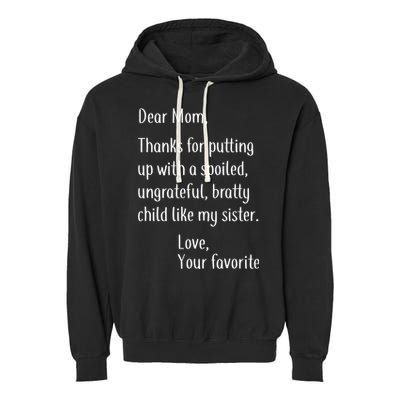 Mom Thanks For Putting Up With My Sister Garment-Dyed Fleece Hoodie