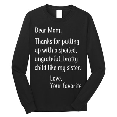 Mom Thanks For Putting Up With My Sister Long Sleeve Shirt