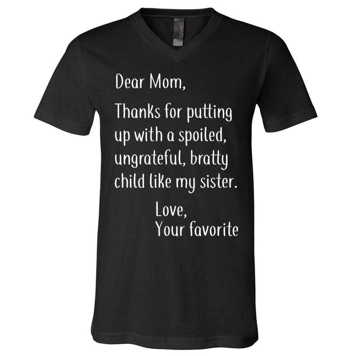 Mom Thanks For Putting Up With My Sister V-Neck T-Shirt
