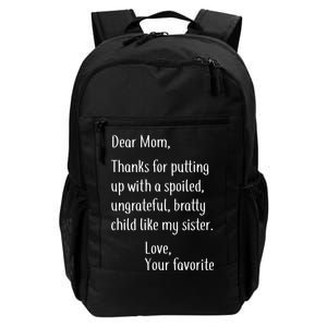 Mom Thanks For Putting Up With My Sister Daily Commute Backpack