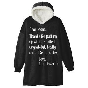 Mom Thanks For Putting Up With My Sister Hooded Wearable Blanket