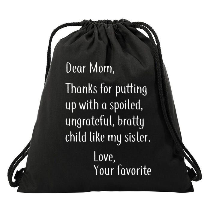 Mom Thanks For Putting Up With My Sister Drawstring Bag