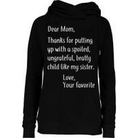 Mom Thanks For Putting Up With My Sister Womens Funnel Neck Pullover Hood