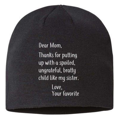 Mom Thanks For Putting Up With My Sister Sustainable Beanie