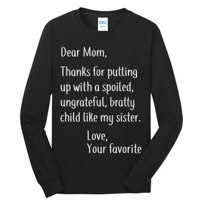 Mom Thanks For Putting Up With My Sister Tall Long Sleeve T-Shirt