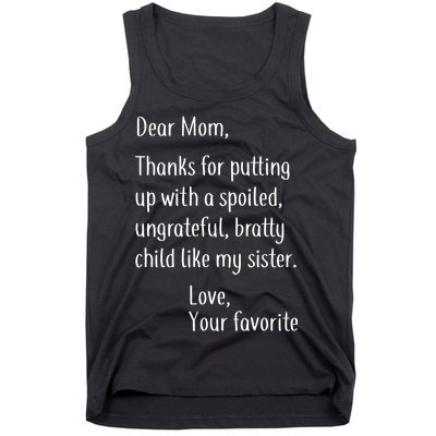 Mom Thanks For Putting Up With My Sister Tank Top